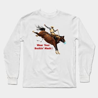 Wear Your Buckin' Mask Long Sleeve T-Shirt